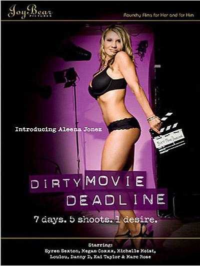 Dirty Movie Deadline